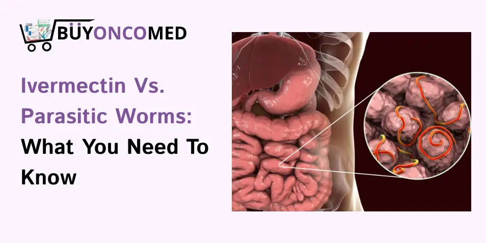 Ivermectin vs. Parasitic Worms_ What You Need to Know